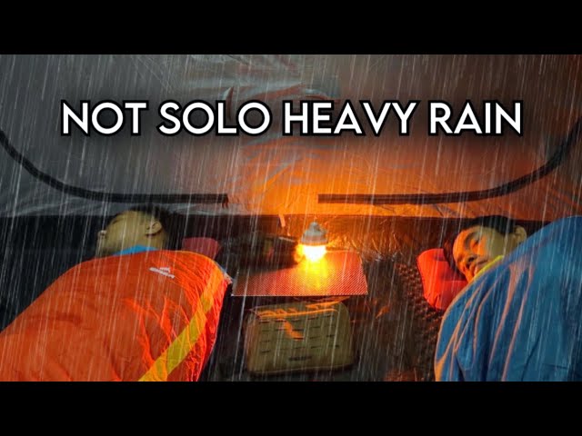 NOT SOLO CAMPING HEAVY RAIN || CAMPING IN HEAVY RAIN WITH BIG TENT class=