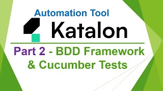 Famous Katalon Automation Lesson - 24 | BDD Cucumber Framework Part 2 | BDD Cucumber Tests Wealth