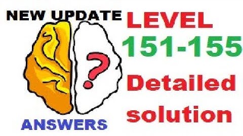 Brain Out Level 151 152 153 154 155 (Detailed solution)