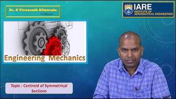Centroid of Symmetrical Sections  by Dr. K Viswanath Allamraju