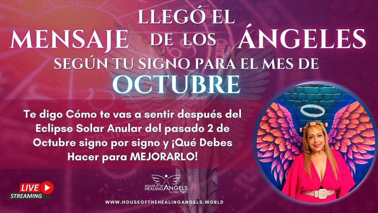 Llegó el Mensaje de los Ángeles para cada signo mes OCTUBRE 💌 / Joyce ...