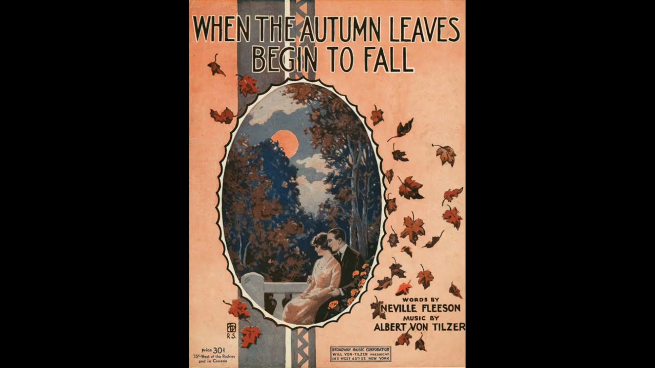 When The Autumn Leaves Begin To Fall (1920) adlı videoyu YouTube'da izle When The Autumn Leaves Begin To Fall (1920) adlı videoyu YouTube'da izle