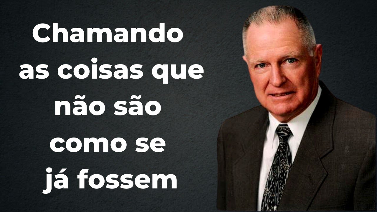 Charles Capps - CHAMANDO AS COISAS QUE NÃO SÃO COMO SE JÁ FOSSEM (Em Português) Sozo Clássicos (2/3)