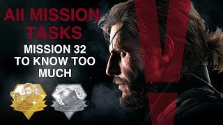 Metal Gear Solid V: The Phantom Pain - All Mission Tasks (Mission 32 - To Know Too Much)