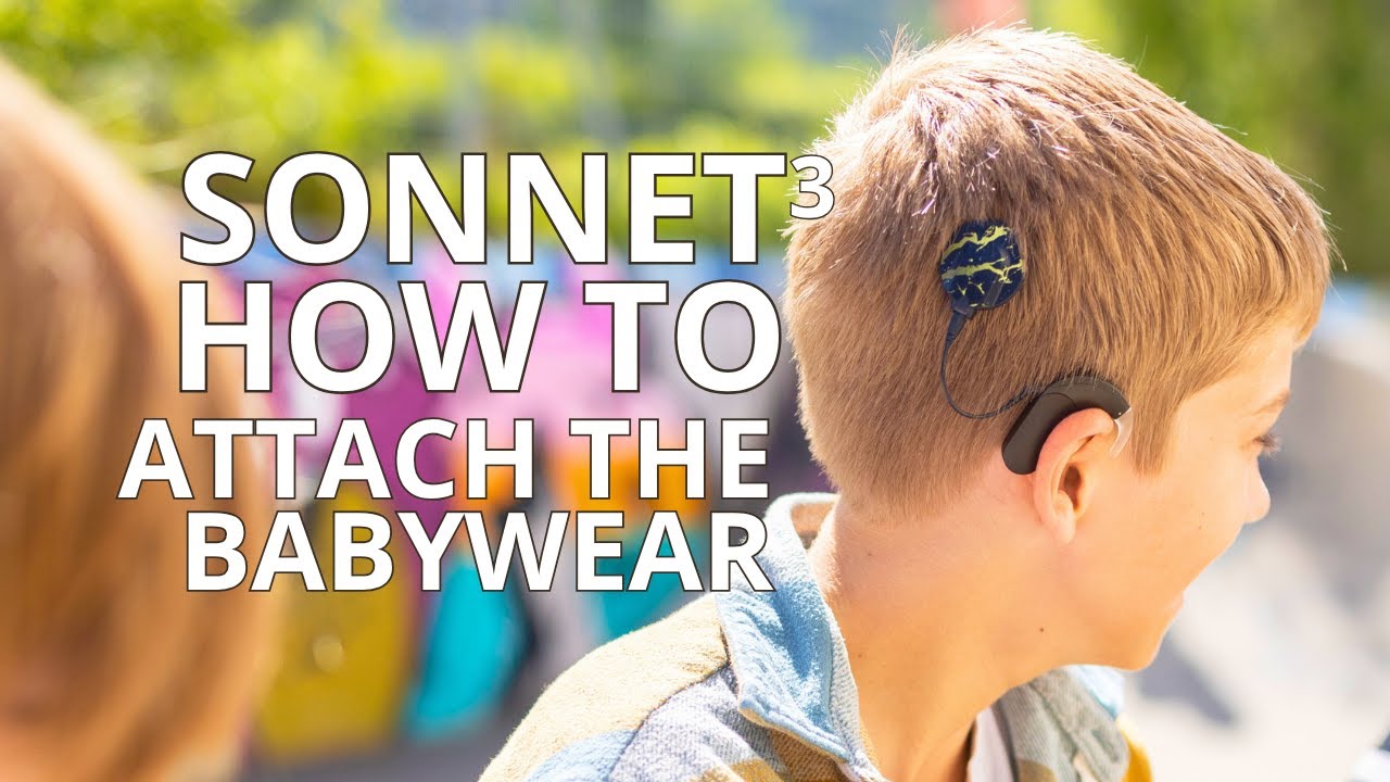 Hands-On SONNET 3: Attaching BabyWear | HearLIFE Singapore