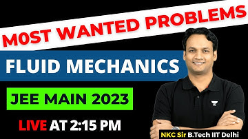 Fluid Mechanics Most Wanted Problems for JEE Mains 2023 | JEE 2023 | JEE Mains 2023 | NKC Sir