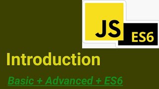 Introduction #1 | JavaScript Basic + Advanced + ES6 Tutorial | JavaScript Hindi