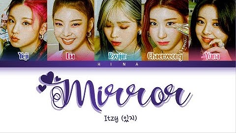 ITZY (있지) - Mirror - Color Coded Lyrics (Hang/Rom/Eng)