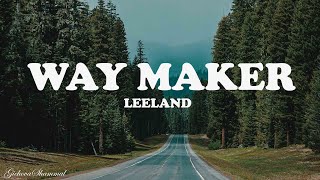 Leeland - Way Maker (Lyrics)