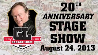 Garage Logic - Special Saturday 20th Anniversary Show 8-24-2013