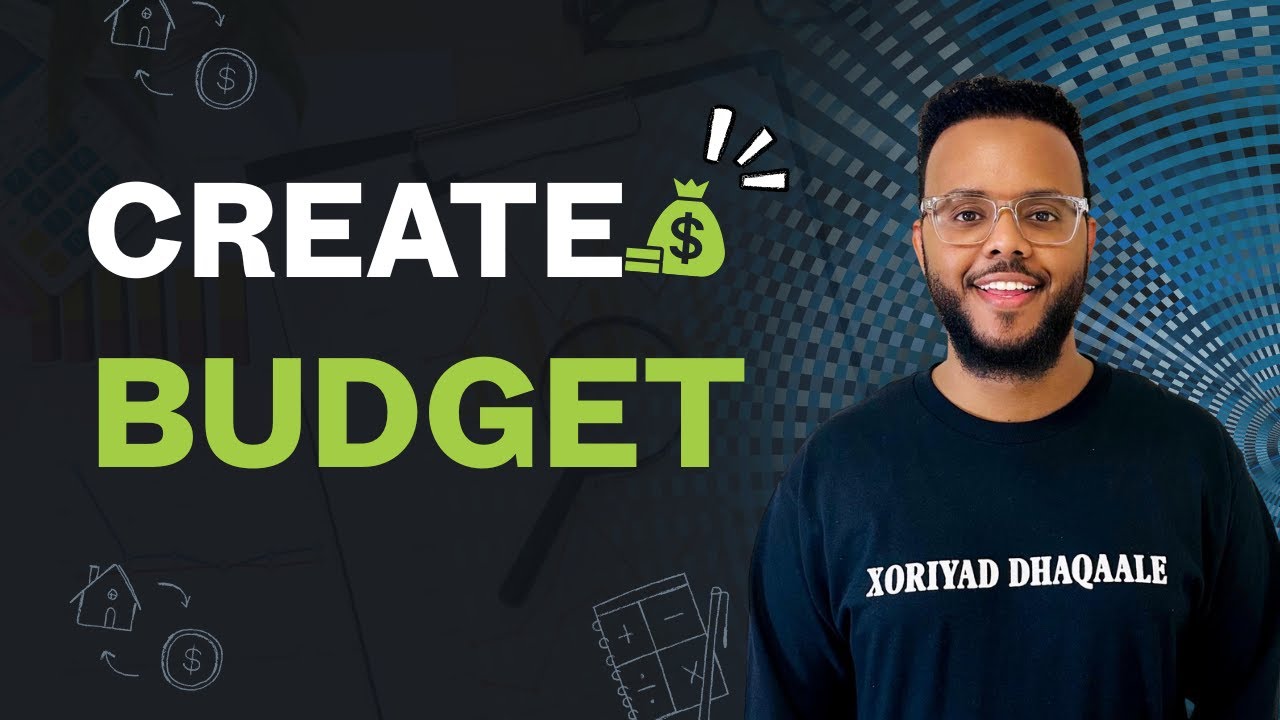 Sida Loo Sameeyo Budget | How to Create a Budget