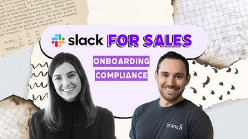 Slack for Sales: Onboarding & Compliance