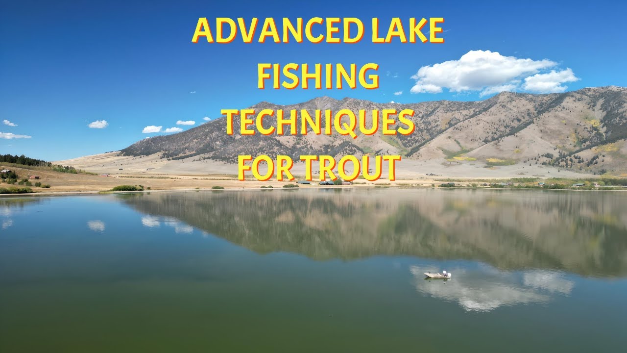Advanced Lake Fishing Techniques - Henry's Lake - YouTube