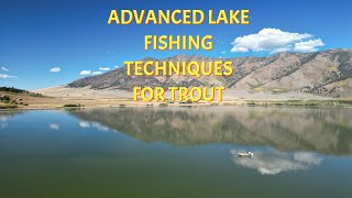 Advanced Lake Fishing Techniques - Henry's Lake