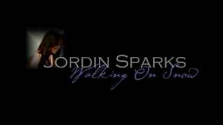 Jordin Sparks - Walking On Snow - Lyrics