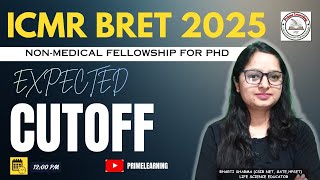📢 ICMR BRET 2025 Expected CUTOFF &amp; Paper Analysis | Detailed Information