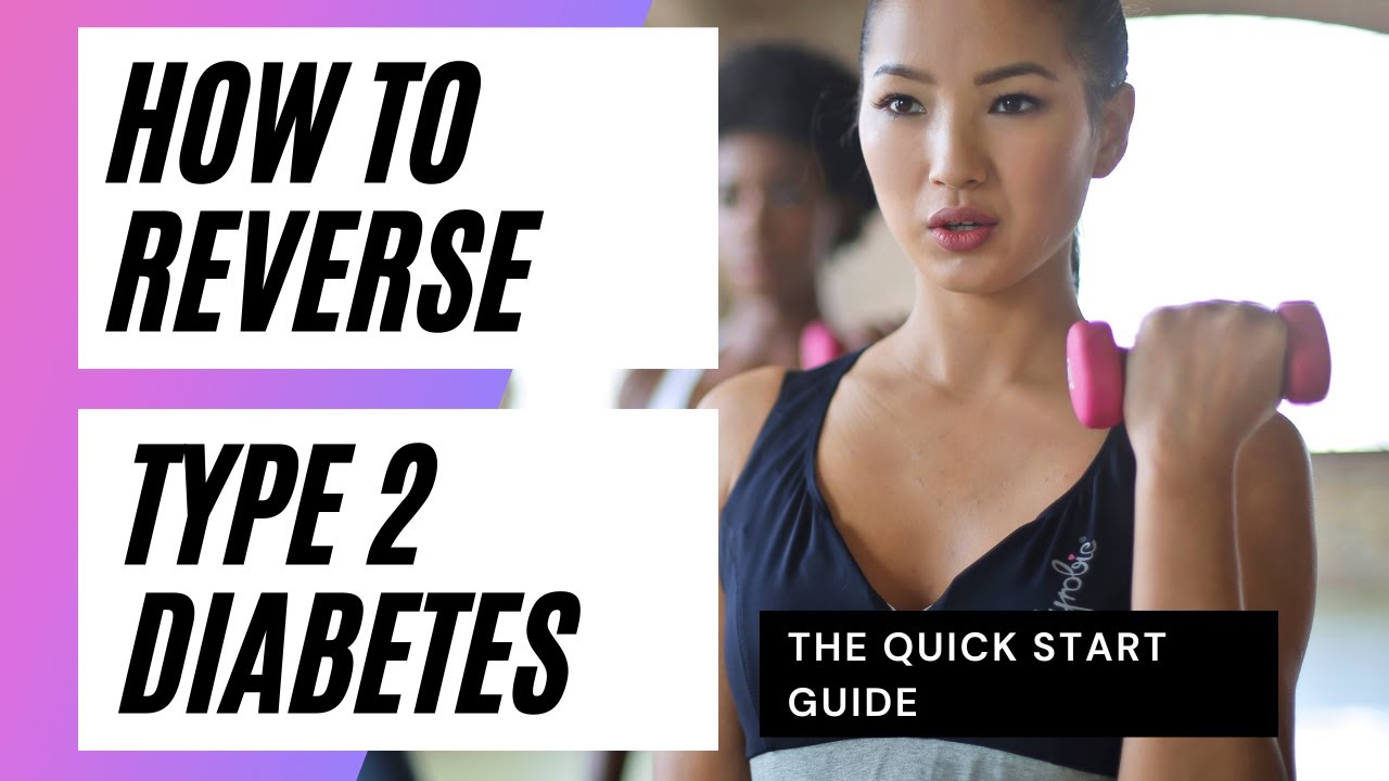 How To Reverse Type 2 Diabetes Quickly - YouTube
