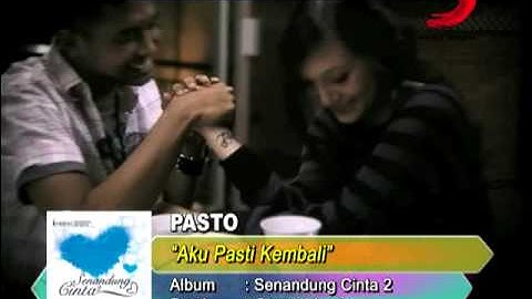 pasto - aku pasti kembali