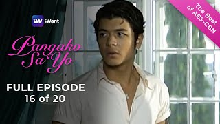 Pangako Sa'Yo Full Episode 16 of 20 | The Best of ABS-CBN