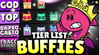 TIER LIST! RANKEANDO OS NOVOS BUFFIES DE PIOR ATÉ O MELHO...