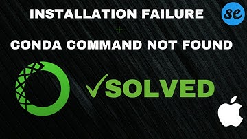 [Fixed] Anaconda Installation Failed Mac | Installation Error | conda command not found macos