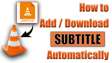 How to add / download subtitle automatically using VLC media player