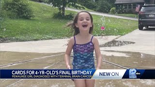 Family, friends ask people to send birthday cards to 4-year-old girl with terminal cancer