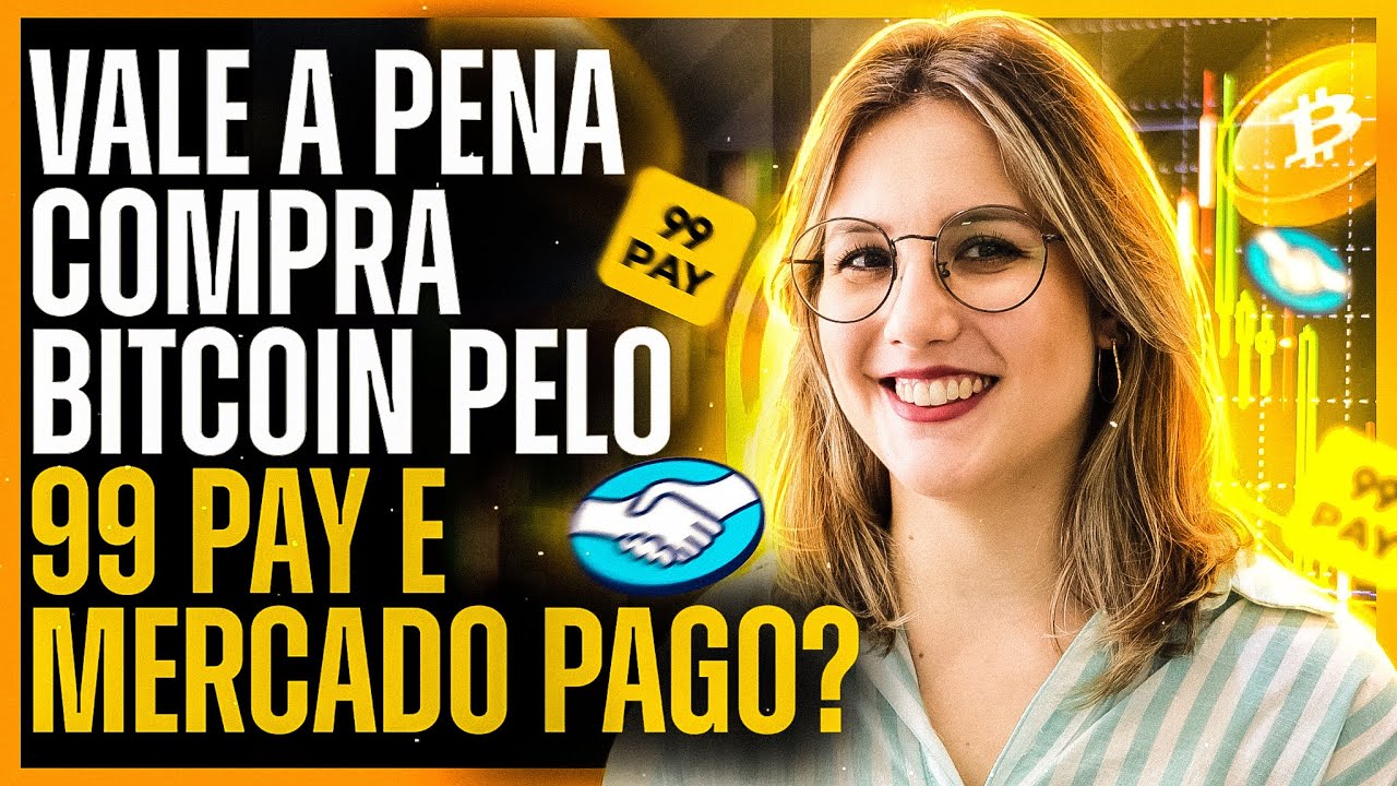 Bitcoin pelo mercado pago e 99 Pay vale a pena?