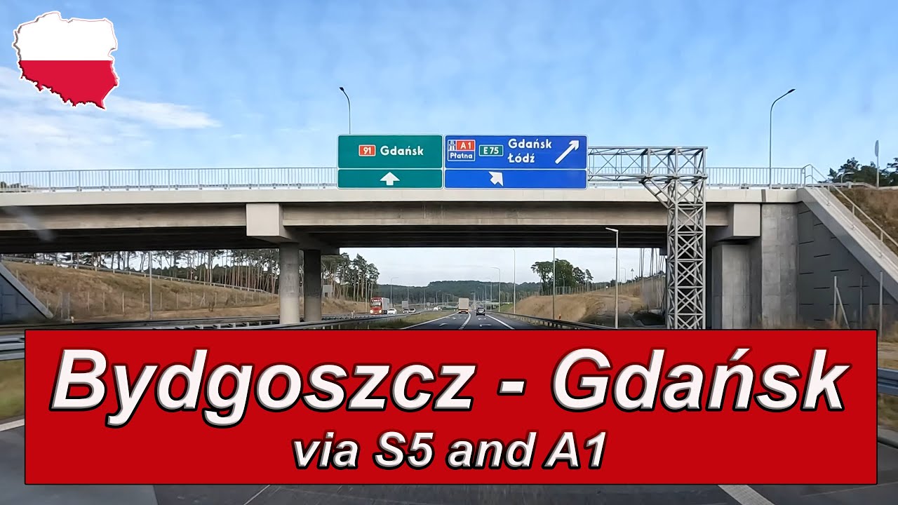 🇵🇱 Driving from Bydgoszcz to Gdańsk via S5 and A1