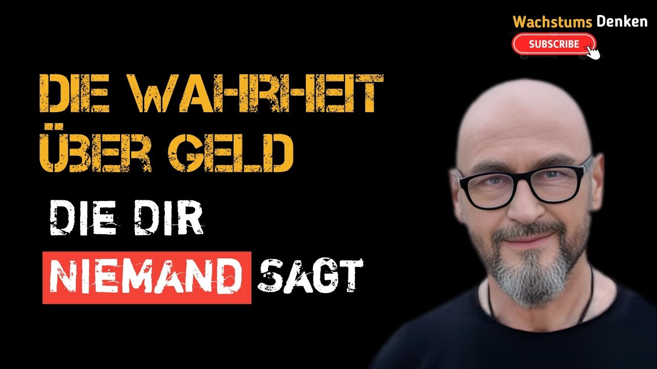 Die Wahrheit Über Geld, Die Dir Niemand Sagt! 