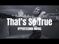 Gracie Abrams - That’s So True (GoodBrother Hypertechno Music)