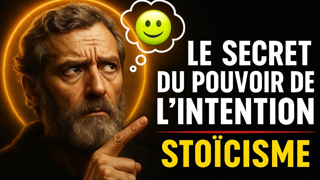 Le Pouvoir Intention Positive | Comment le Stoïcisme Transforme ta Vie en Profondeur