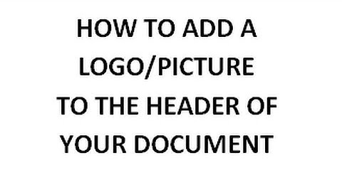 Word how to add a logo or picture to the header of your document