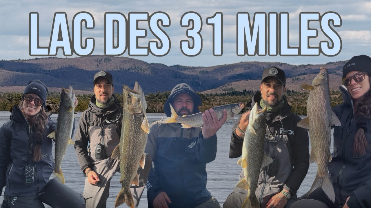 Pêche au Lac des 31 miles - truite grise & coregonne