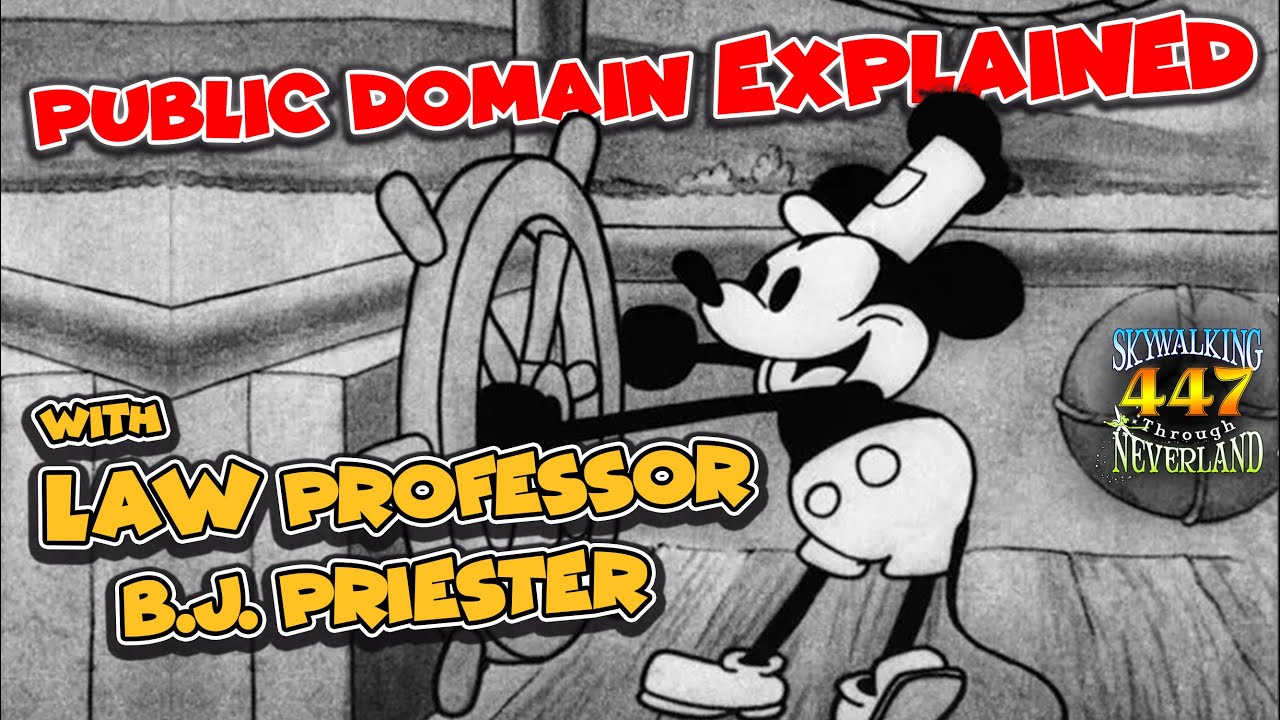 Mickey Mouse in Public Domain EXPLAINED by Law Professor B.J. Priester. (Ep 447)