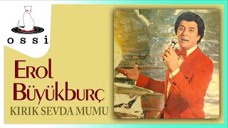 Erol Büyüburç - Kırık Sevda Mumu