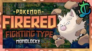 Pokémon Fire Red Hardcore Nuzlocke - Fighting Type Pokémon Only! (No items, No overleveling)