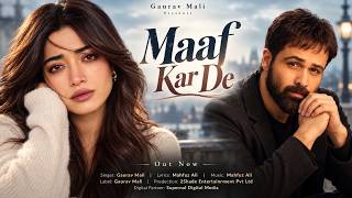 New Song 2026 | New Hindi Song | Maaf Kar De | Emraan Hashmi | Rashmika Mandanna | New Song