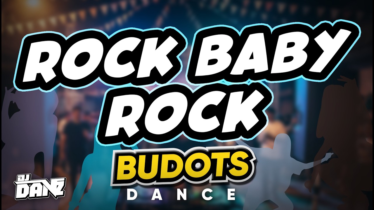 Dj Danz - Rock Baby Rock ( Budots Dance Remix ) - YouTube