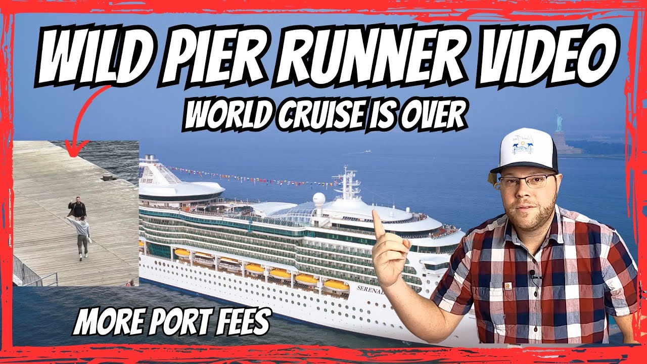 Wild Pier Runner Video, Story | Royal's World Cruise Is Over | More Port Fees | Cruise News