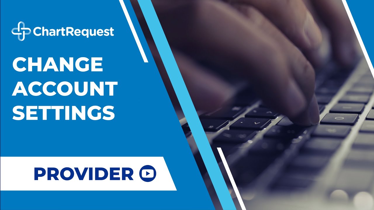 Changing Account Settings for Healthcare Providers