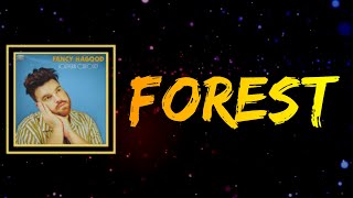 Video thumbnail of "FANCY HAGOOD - Forest (Lyrics)"