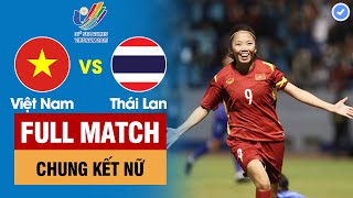 FULL MATCH | VIỆT NAM vs THÁI LAN | CHUNG KẾT BÓNG ĐÁ NỮ - SEA Games 31 | BẢN ĐẸP screenshot 3