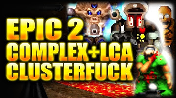 ROASTEROCK DEFIES PHYSICS | EPIC 2 Map 22 | Complex Doom/LCA/Clusterf*ck