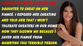 My father-in-law rescued me from a cheating fiancée and aided in seeking revenge.Cheating wife Story