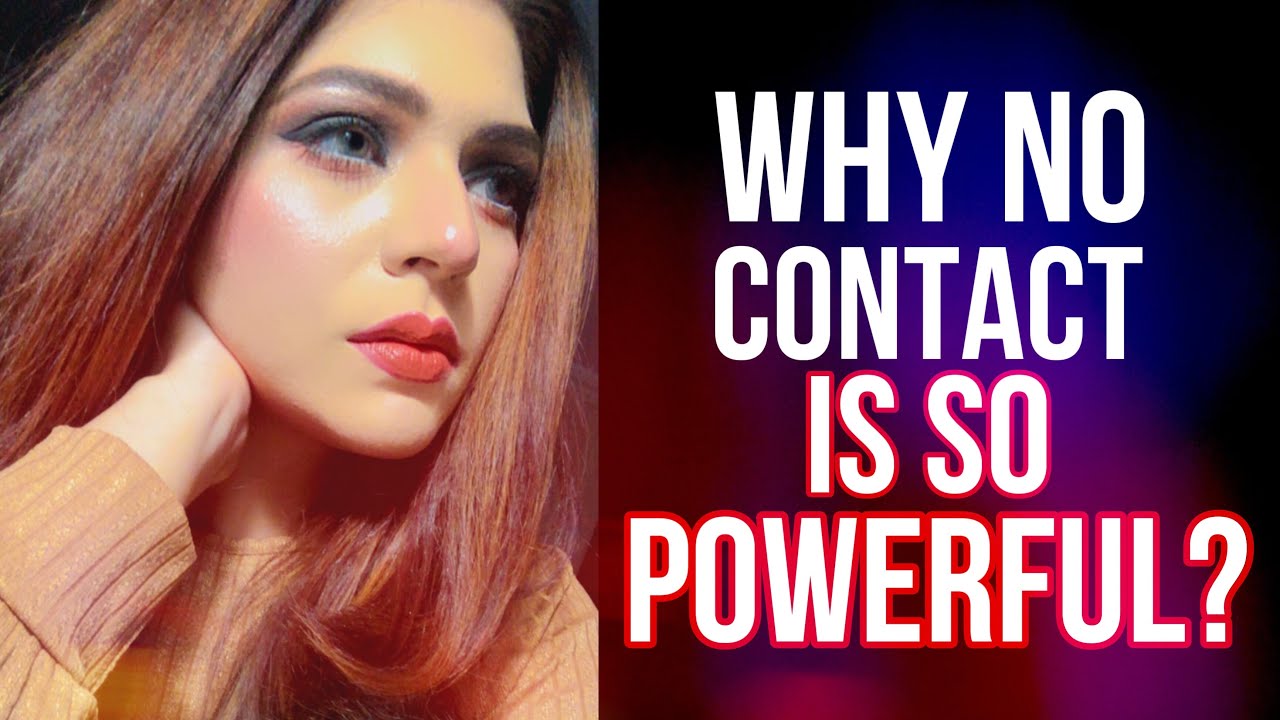 Why No Contact Is So Powerful? | Hindi-Urdu
