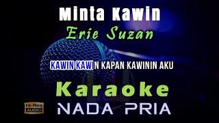 Karaoke Minta Kawin - Erie Suzan Nada Pria (Tanpa Vokal)