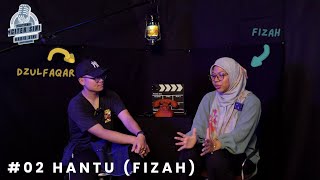 Citer Sini Habis Sini [#02] - Hantu ft. Hafizah