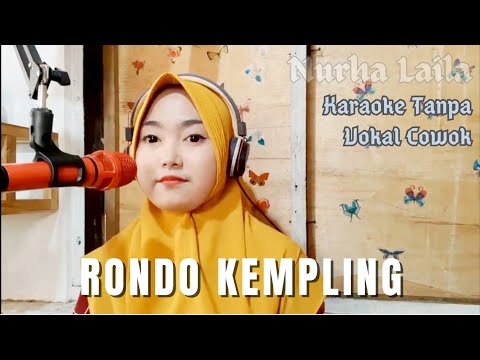 Rondo Kempling Karaoke tanpa Vokal cowok, Nurha Laila