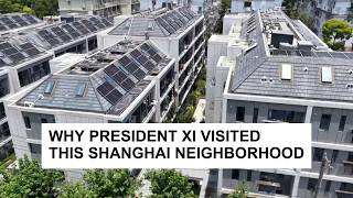 Why President Xi visited this Shanghai neighborhood
